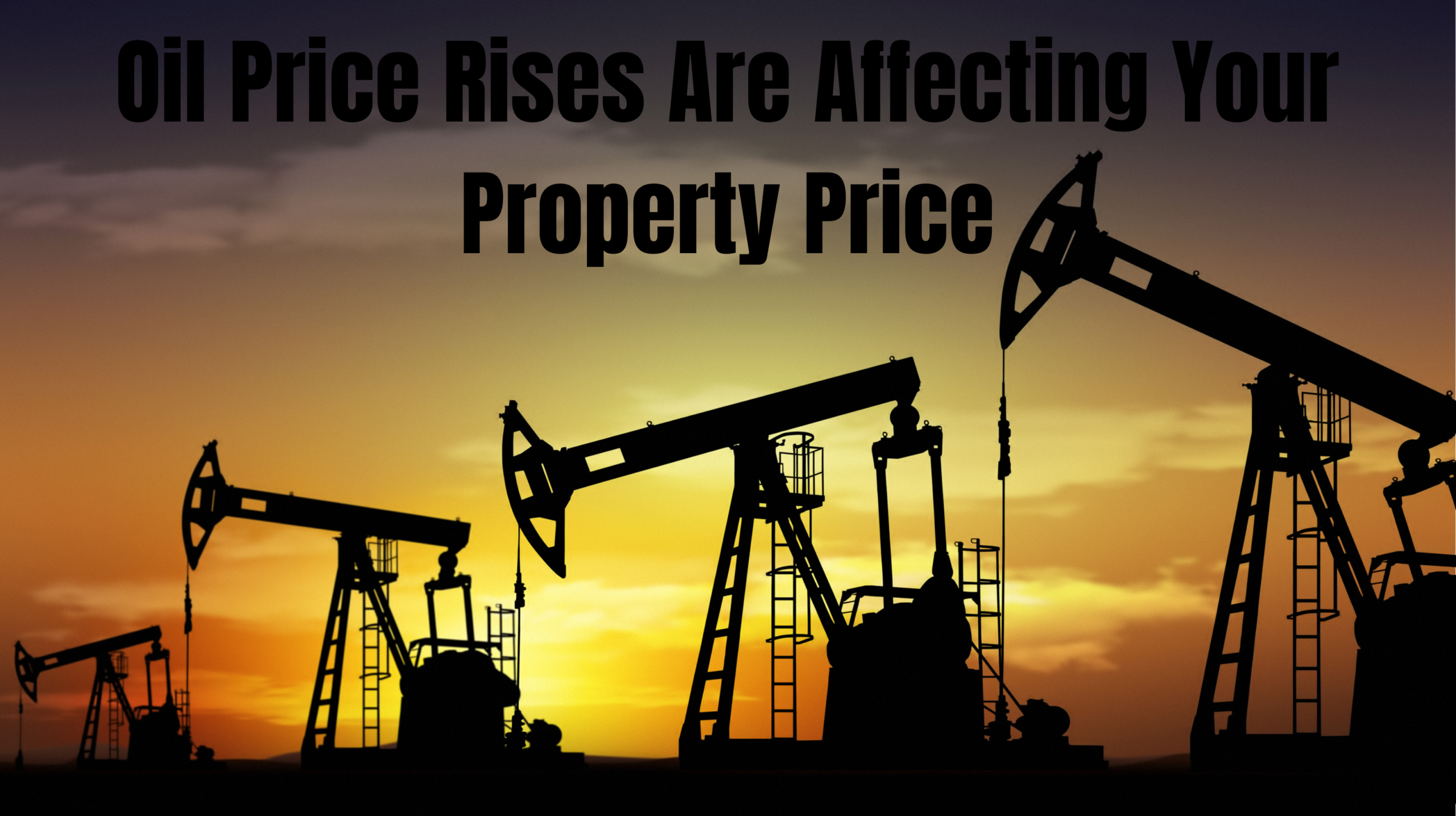 Oil prices affect House prices